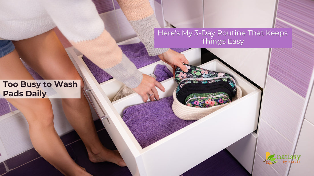 Too Busy to Wash Pads Daily? Here’s My 3-Day Routine That Keeps Things Easy