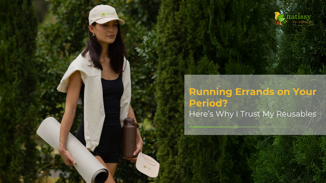 Running Errands on Your Period? Here’s Why I Trust My Reusables
