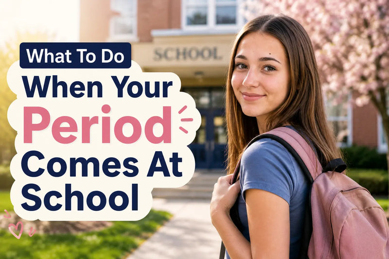 What To Do When Your Period Comes At School: A Calm Guide For Girls